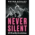 thumbnail image 2 of Pre-Owned Never Silent: ACT Up and My Life in Activism (Hardcover) 1641601426 9781641601429, 2 of 2