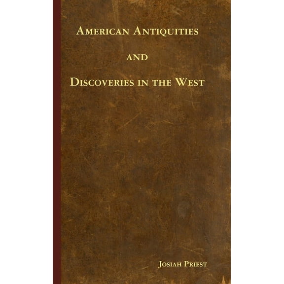 American Antiquities and Discoveries in the West (Hardcover)