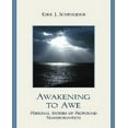 thumbnail image 1 of Awakening to Awe: Personal Stories of Profound Transformation, 1 of 3