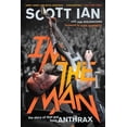 thumbnail image 4 of I'm the Man: The Story of That Guy from Anthrax, (Paperback), 4 of 4