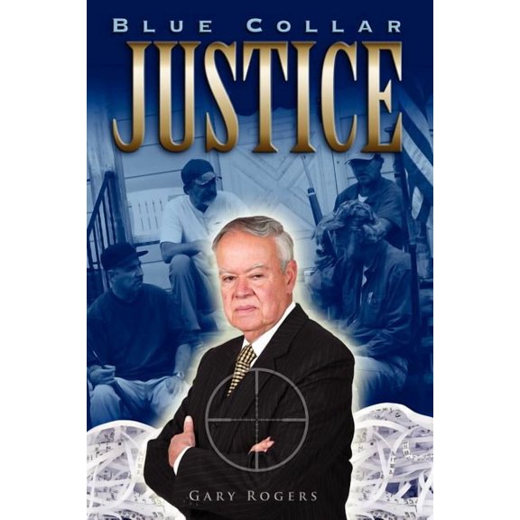 Blue Collar Justice (Paperback)