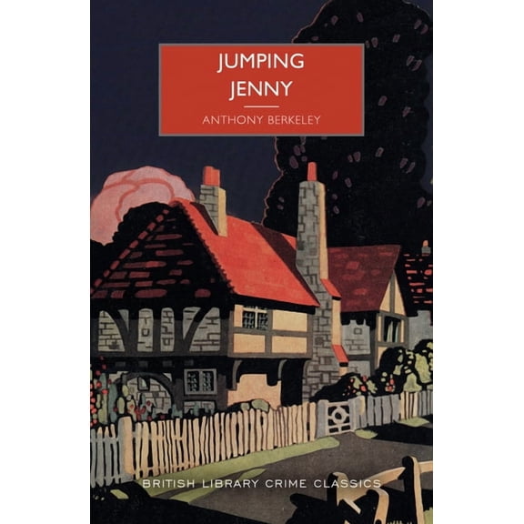 British Library Crime Classics Jumping Jenny, (Paperback)