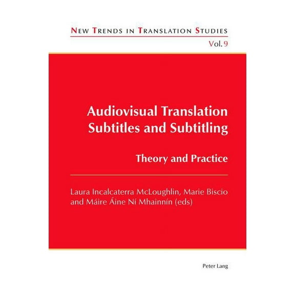 New Trends in Translation Studies Audiovisual Translation - Subtitles and Subtitling: Theory and Practice, Book 9, (Paperback)