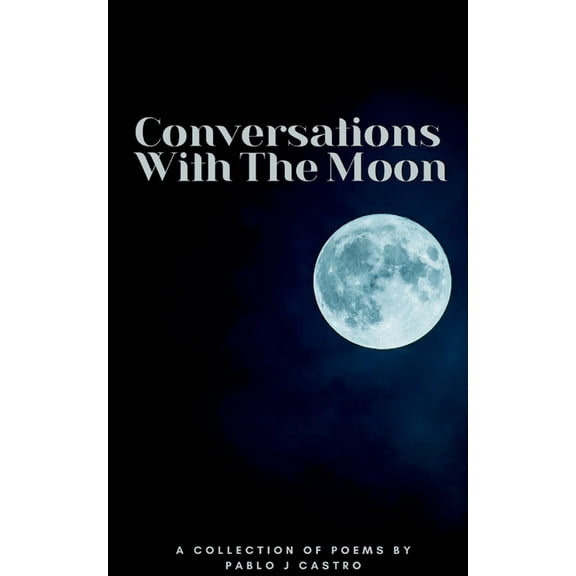 Conversations With The Moon, (Paperback)