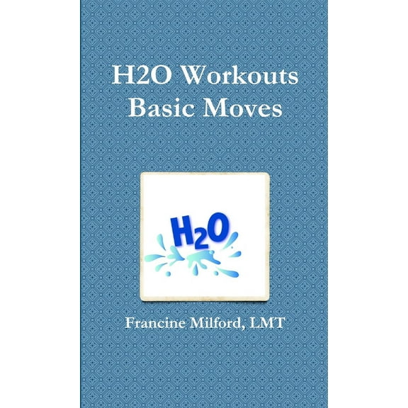 H2O Workouts Basic Moves (Paperback)
