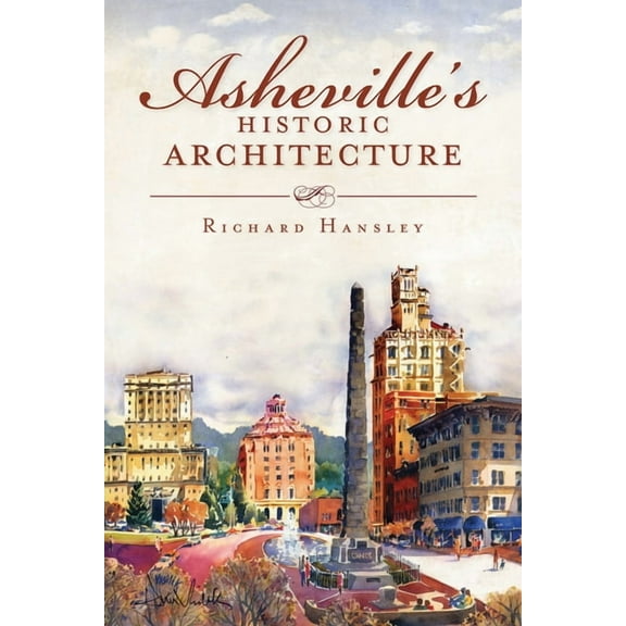 Asheville's Historic Architecture (Paperback)