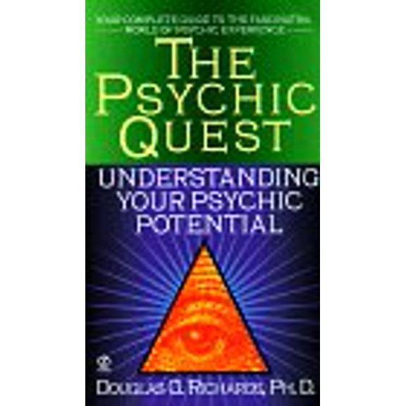 Pre-Owned The Psychic Quest: Understanding Your Psychic Potential (Mass Market Paperback) 0451191862 9780451191861