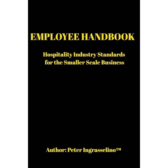 Employee Handbook: "For the Smaller Scale Business", (Paperback)
