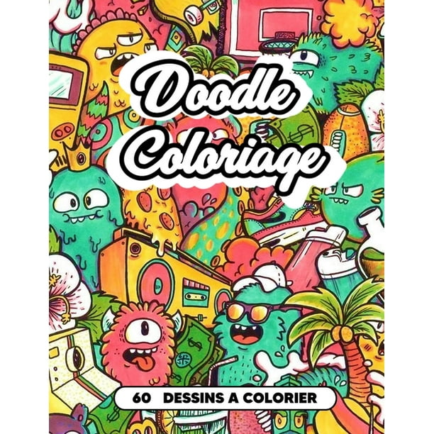 Doodle Coloriage  Livre De Coloriage Doodle Art, Coloriage Adulte, 60
