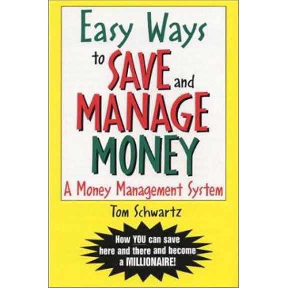 Pre-Owned Easy Ways to Save and Manage Money: A Money Management System (Paperback) 1585971529 9781585971527