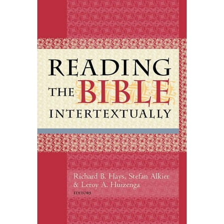 Reading the Bible Intertextually (Paperback)