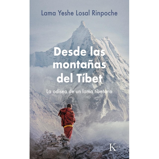 Libro Desde Las Montañas Del Tibet Tapa Blanda, Autor Lama Yeshe Losal Rinpoche, Editorial Editorial Kairos