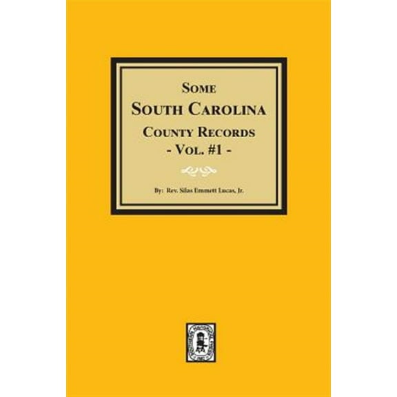 Some South Carolina County Records, Volume #1. (Paperback)