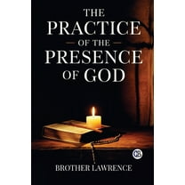 The Practice of the Presence of God, (Paperback)