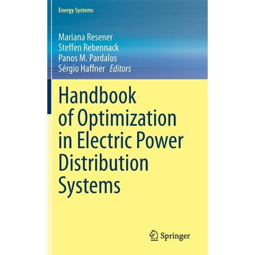 Energy Systems: Handbook of Optimization in Electric Power Distribution Systems (Hardcover)