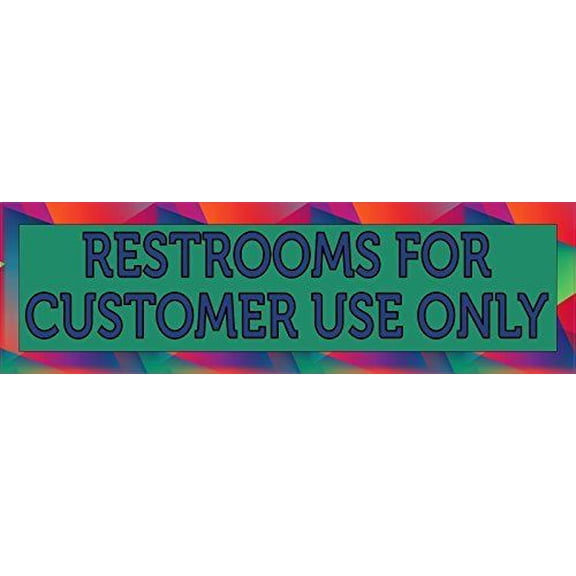 10in x 3in Green Restrooms for Customer Use Only Sticker