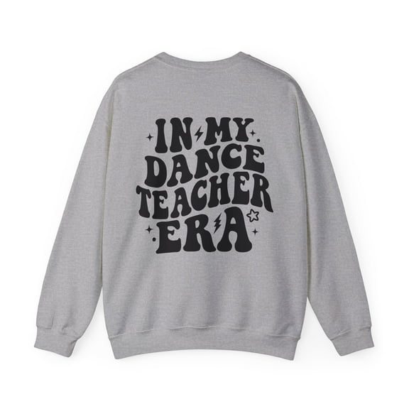 In My Dance Teacher Era Front/Back Women's Sweatshirt