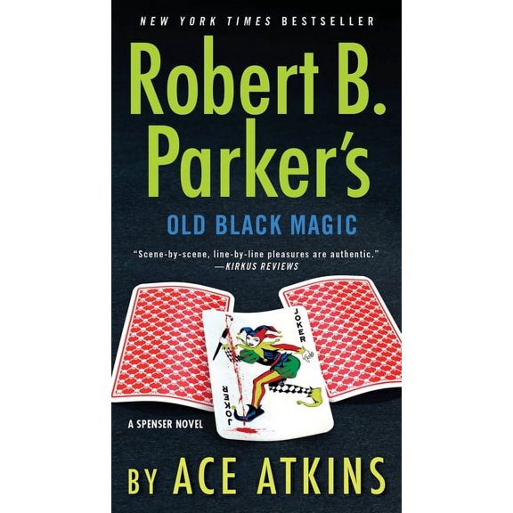 Spenser Robert B. Parker's Old Black Magic, Book 47, (Paperback)