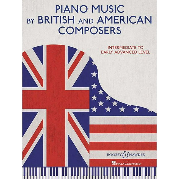 Piano Music by British and American Composers: Intermediate to Early Advanced Level (Paperback) by Hal Leonard Corp (Creator)