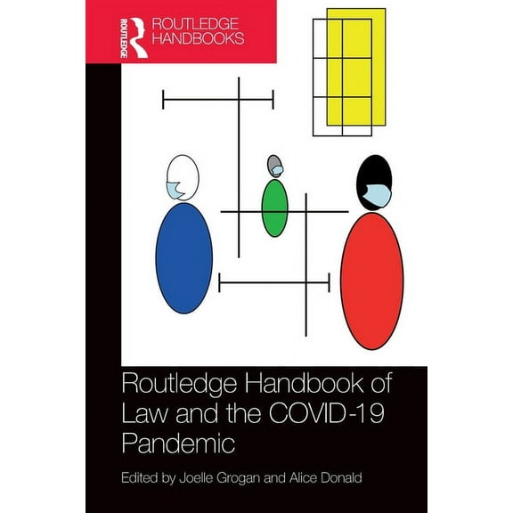 Routledge Handbooks in Law Routledge Handbook of Law and the COVID-19 Pandemic, (Paperback)
