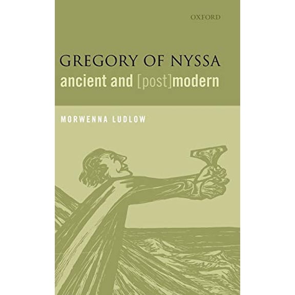 Gregory of Nyssa, Ancient and (Post)Modern, (Hardcover)