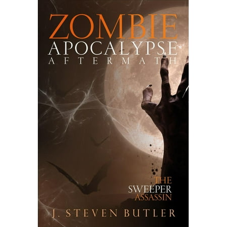 Zombie Apocalypse Aftermath: The Sweeper Assassin -