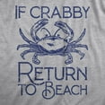 thumbnail image 2 of Womens If Crabby Return to Beach T Shirt Funny Sarcastic Irritable Joke Graphic Tee for Ladies Womens Graphic Tees, 2 of 7