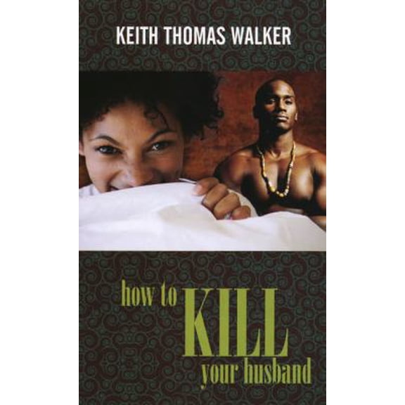 Pre-Owned How to Kill Your Husband (Paperback) 1585714216 9781585714216