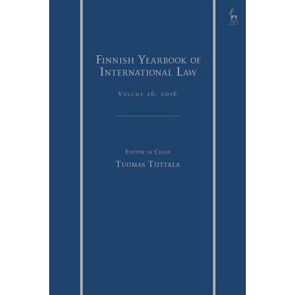 Finnish Yearbook of International Law The Finnish Yearbook of International Law, Vol 26, 2016, (Hardcover)