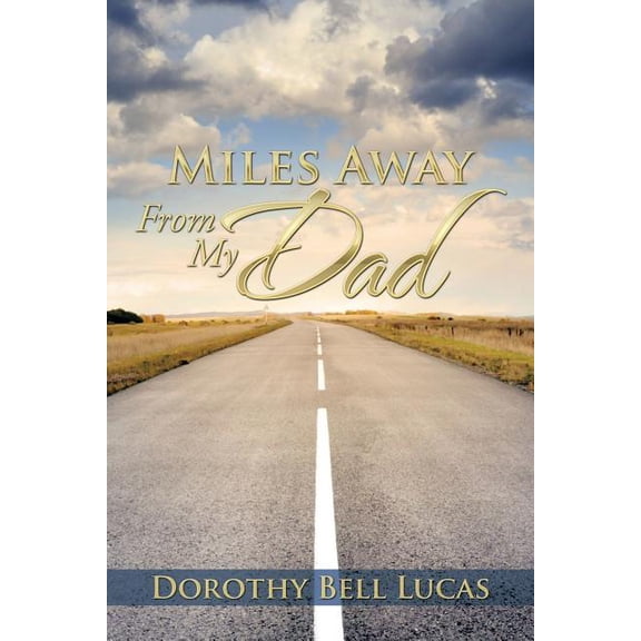 Miles Away from My Dad