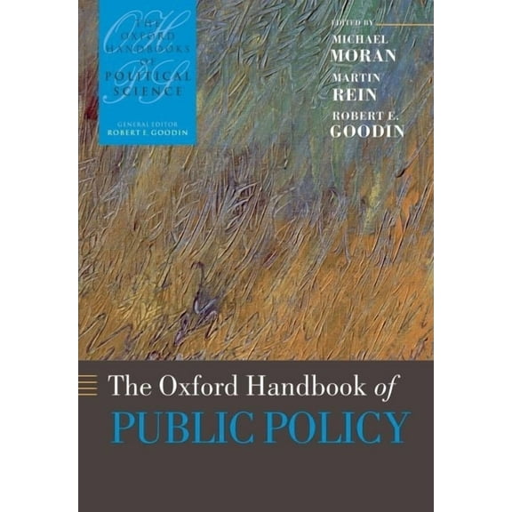 Oxford Handbooks The Oxford Handbook of Public Policy, (Paperback)