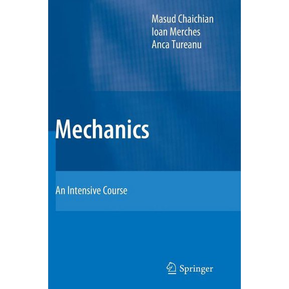 Mechanics: An Intensive Course, (Paperback)