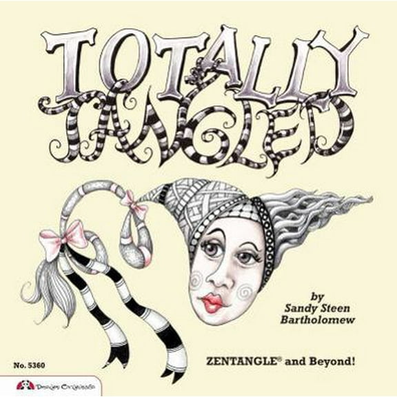 Pre-Owned Totally Tangled: Zentangle and Beyond! (Paperback) 1574216716 9781574216714