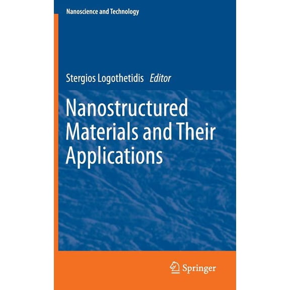 Nanoscience and Technology Nanostructured Materials and Their Applications, (Hardcover)