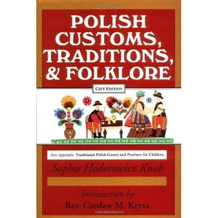 Polish Traditions, Customs, and Folklore (Hardcover)