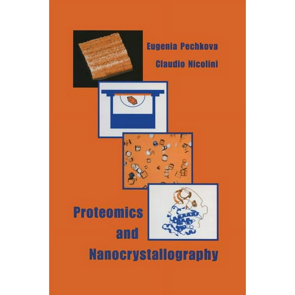 Proteomics and Nanocrystallography, (Paperback)