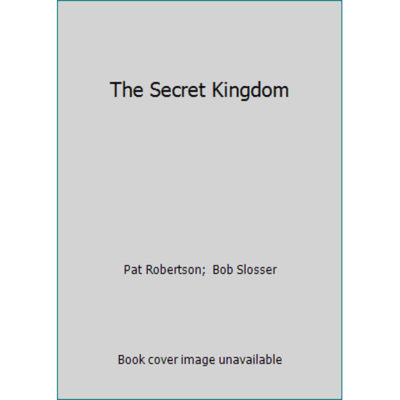 Pre-Owned The Secret Kingdom (Hardcover) 0840752725 9780840752727