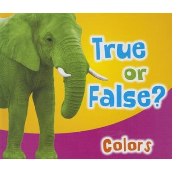 Pre-Owned True or False?: True or False? Colors (Hardcover)