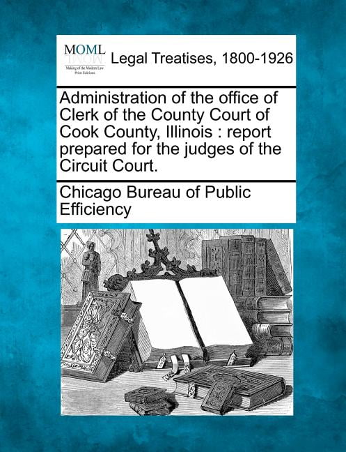Administration of the Office of Clerk of the County Court of Cook
