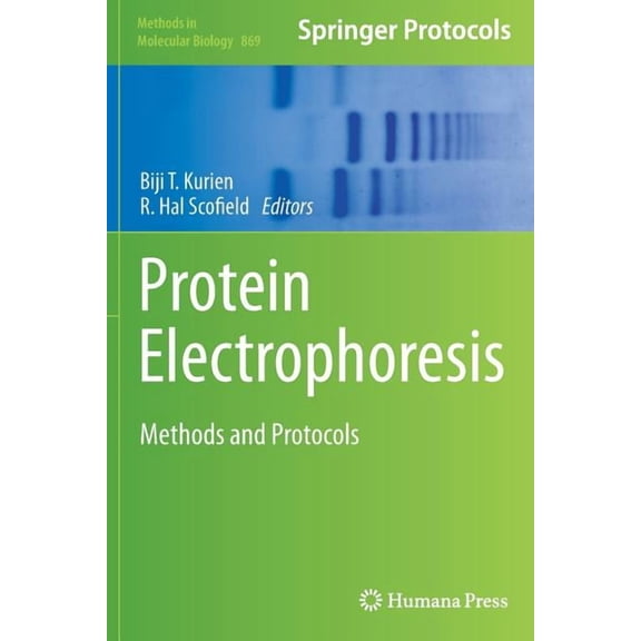 Protein Electrophoresis: Methods and Protocols