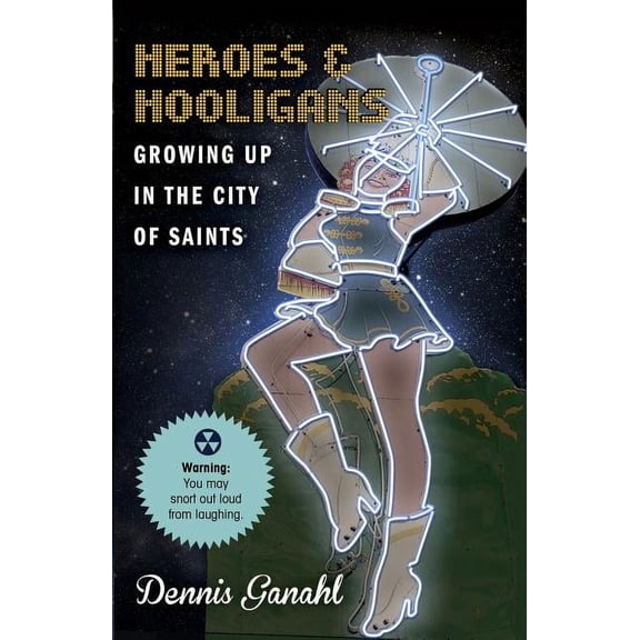 Heroes & Hooligans Growing Up in the City of Saints, (Paperback)