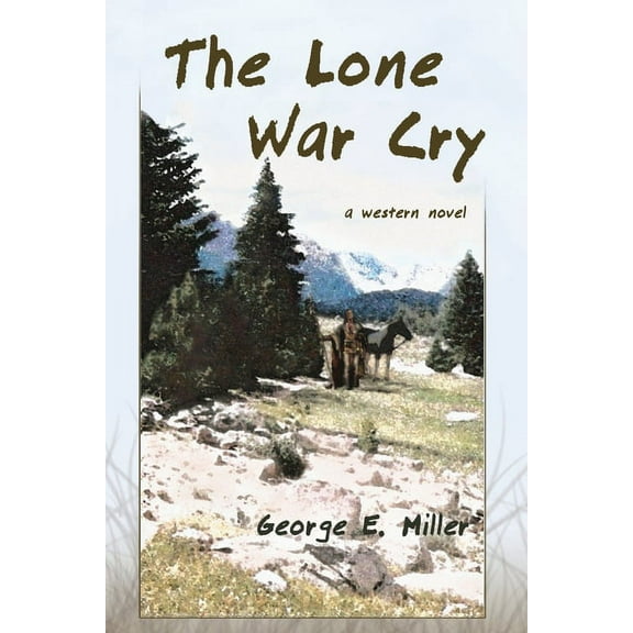 The Lone War Cry (Paperback)