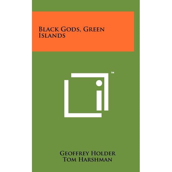 Black Gods, Green Islands (Hardcover)