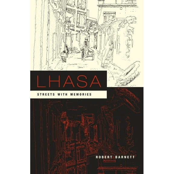 Asia Perspectives: History, Society, and Lhasa: Streets with Memories, (Paperback)