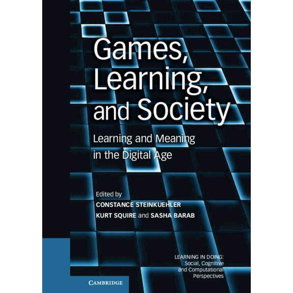 Learning in Doing: Social, Cognitive and Games, Learning, and Society, (Hardcover)