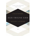 thumbnail image 2 of Our Triune God: Living in the Love of the Three-In-One, (Paperback), 2 of 2