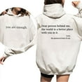 thumbnail image 4 of You Are Enough Hoodie – Double Sided Positive Mental Health Awareness Pullover, Inspirational Unisex Hoodie for Men and Women, 4 of 7