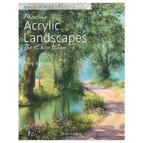 SEARCH PRESS/PENGUIN RAND 9781844484669 Peinture Acrylique Paysages la Manière Facile