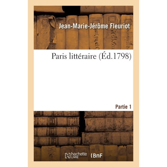 Paris Littéraire. Partie 1 (Paperback)