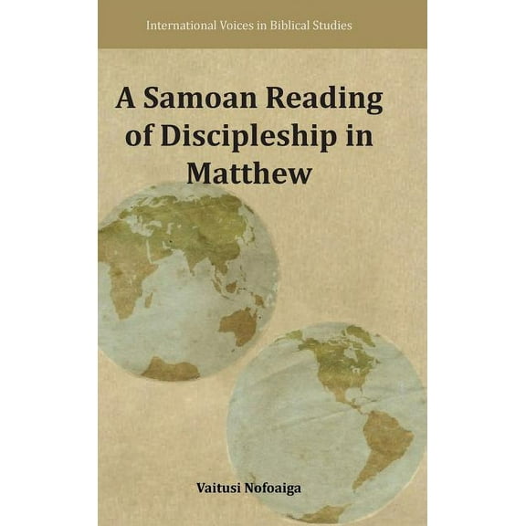 A Samoan Reading of Discipleship in Matthew (Hardcover)